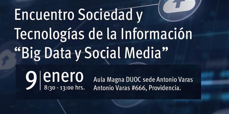 Encuentro Sociedad y Tecnologías de la Información «Big Data y Social Media»